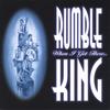 RUMBLE KING: When I Get There