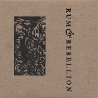 RUM & REBELLION: Rum & Rebellion