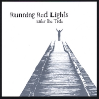Running Red Lights : Enter The Tide