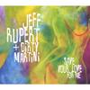 JEFF RUPERT + DIRTY MARTINI: Save Your Love For Me