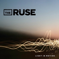 The Ruse : Light In Motion