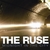 THE RUSE: Midnight In The City