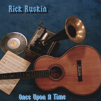 Rick Ruskin : Once Upon A Time