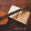 RICK RUSKIN: Words Fail Me