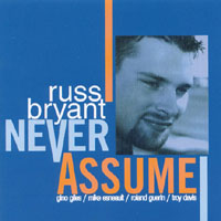 Russ Bryant Group : Never Assume