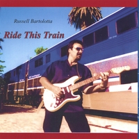 Russell Bartolotta : Ride This Train