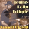 RUSSELL BIZZETT: Tribute To Tommy Bolin