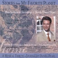 RUSSELL STEINBERG & DANIEL PEARL: Stories from My Favorite Planet