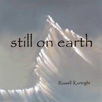 Russell Kortright : Still On Earth