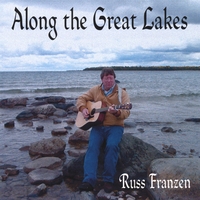 Russ Franzen : Along the Great Lakes