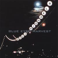 Russ Michaels : Blue Eyed Harvest