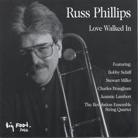 RUSS PHILLIPS: Love Walked In