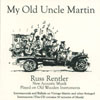 RUSS RENTLER: My Old Uncle Martin
