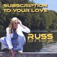RUSS REITTER: Subscription To Your Love