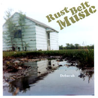 Rust Belt Music : Deborah