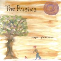 THE RUSTICS: Simple Pleasures