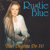 RUSTIE BLUE: That Oughta Do It