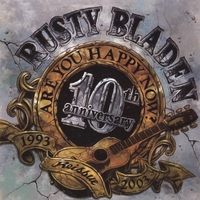 Rusty Bladen : Are You Happy Now? 10th Anniversary Reissue