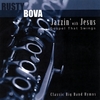RUSTY BOVA: Jazzin' With Jesus