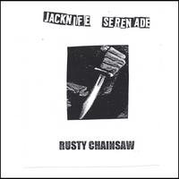 Rusty Chainsaw : Jacknife Serenade