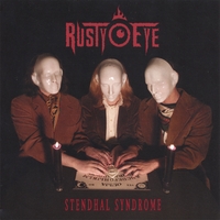 RUSTY EYE: Stendhal Syndrome