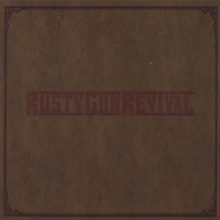 Rusty Gun Revival : Rusty Gun Revival