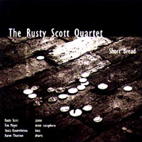 The Rusty Scott Quartet : Short Bread
