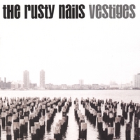 The Rusty Nails : Vestiges