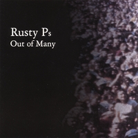 Rusty Ps : Out of Many