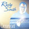 RUSTY SMITH: Oceanfront