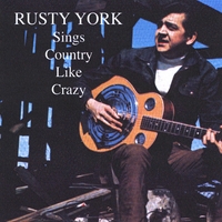 Rusty York : Sings Country Like Crazy