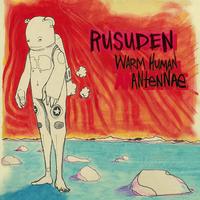 Rusuden : Warm Human Antennae
