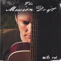 Mike Rut : The Mission Drift