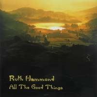 Ruth Hammond : All the Good Things