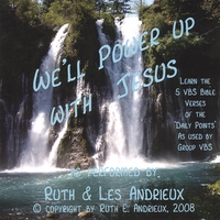 Ruth and Les Andrieux : We'll Power Up With Jesus