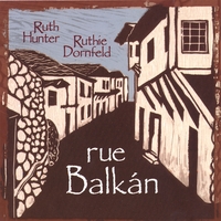 RUTH HUNTER AND RUTHIE DORNFELD: Rue Balkan