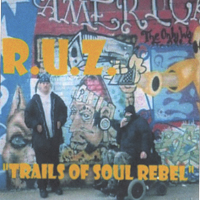 R.U.Z. : Trails Of Soul Rebel