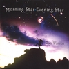 RON WARREN: Morning Star, Evening Star
