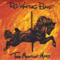 Red Wanting Blue : These Magnificent Miles