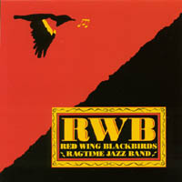 RED WING BLACKBIRDS RAGTIME JAZZ BAND: RWB