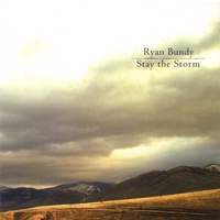 Ryan Bundy : Stay the Storm