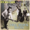 RYAN CAIN AND THE CHAOTICS: Cell Block Blues