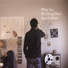 RYAN CALHOUN: What Are We Doing Here?