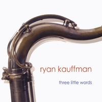 Three Little Words by Ryan Kauffman