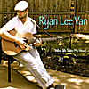 Ryan Lee Van: When She Takes My Hand