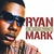 RYAN MARK: The Chosen Prodigy