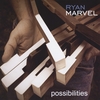 Ryan Marvel: Possibilities