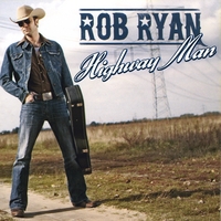 Rob Ryan : Highway Man