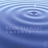 RYAN STEWART: Equanimity