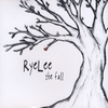 RYELEE: the fall